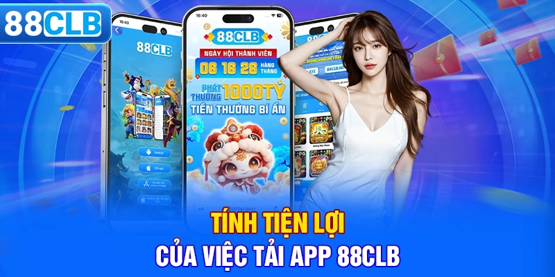Ứng dụng 88CLB mang đến cho người chơi nhiều lợi ích vượt trộiỨng dụng 88CLB mang đến cho người chơi nhiều lợi ích vượt trội